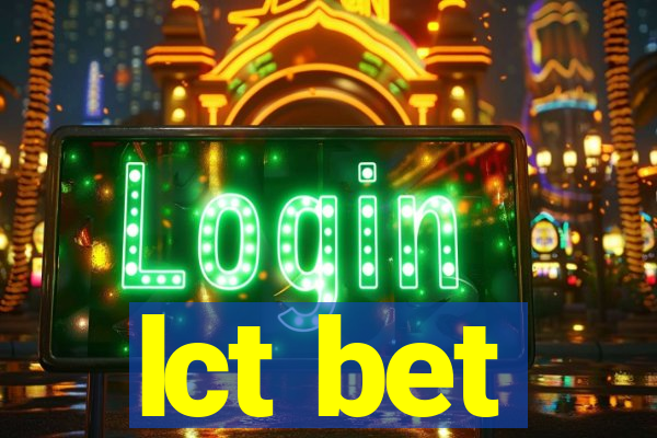 lct bet